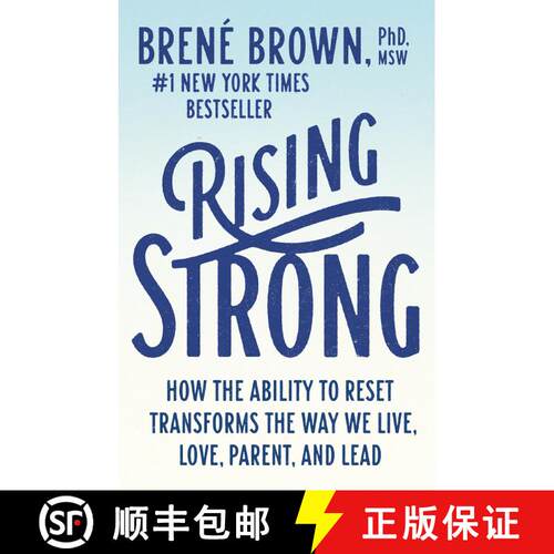 【3-4周达】Rising Strong: How the Ability to Reset Transforms the Way We Live, Love, Parent, and Lead [9780812985801]