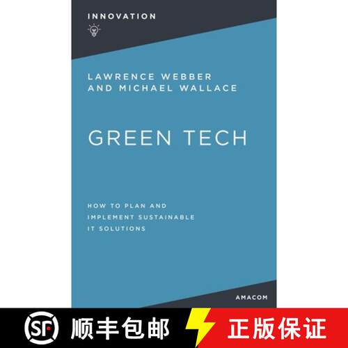 【3-4周达】The Green Tech: How to Plan and Implement Sustainable It Solutions [9781400232550]