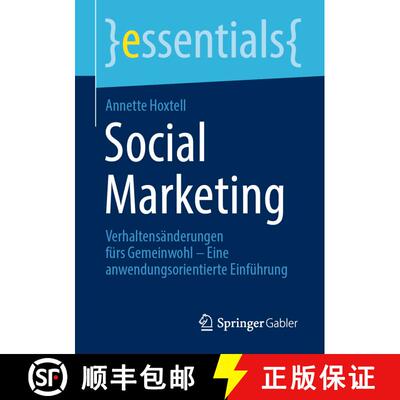 【3-4周达】Social Marketing : Verhaltensänderungen fürs Gemeinwohl - Eine anwendungsorientierte Ein... [9783658362799]