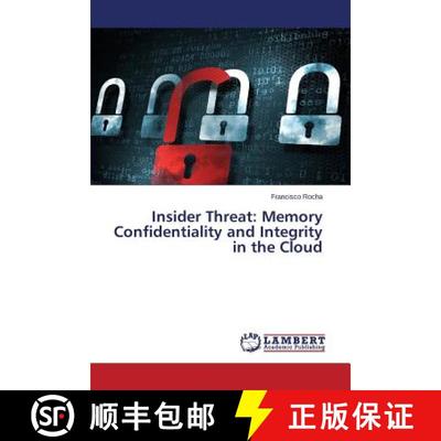 预订 Insider Threat: Memory Confidentiality and Integrity in the Cloud [9783659682070]