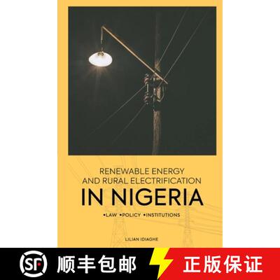 【3-4周达】Renewable Energy and Rural Electrification in Nigeria: Law, Policy, Institutions [9789785860467]