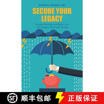【3-4周达】Secure Your Legacy: Estate Planning and Elder Law for Today's American Family [9781480844940]