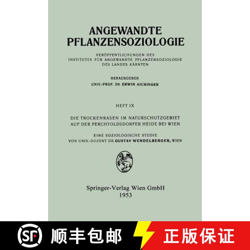 【4周达】Die Trockenrasen im Naturschutzgebiet auf der Perchtoldsdorfer Heide bei Wien : Eine soziolo... [9783211802939]
