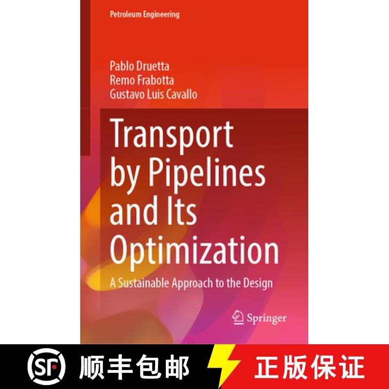 【3-4周达】Transport by Pipelines and Its Optimization: A Sustainable Approach to the Design [9783031665653]