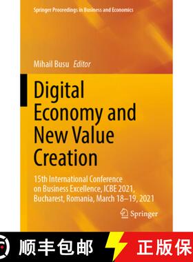 【3-4周达】Digital Economy and New Value Creation : 15th International Conference on Business Excelle... [9783031072673]