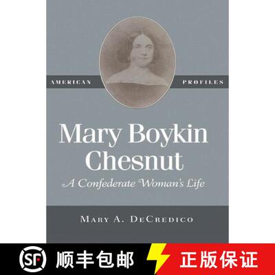 【3-4周达】Mary Boykin Chesnut : A Confederate Woman's Life [9780945612476]
