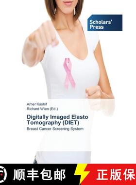 预订 Digitally Imaged Elasto Tomography (DIET) [9783639512595]