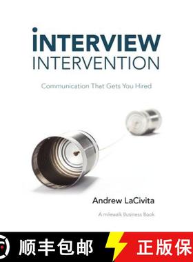 【3-4周达】Interview Intervention: Communication That Gets You Hired: A Milewalk Business Book [9781452547022]
