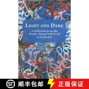 Collection Dark Light Lucas Art from Lile Poetry and Essays 4周达 9798218668969 the