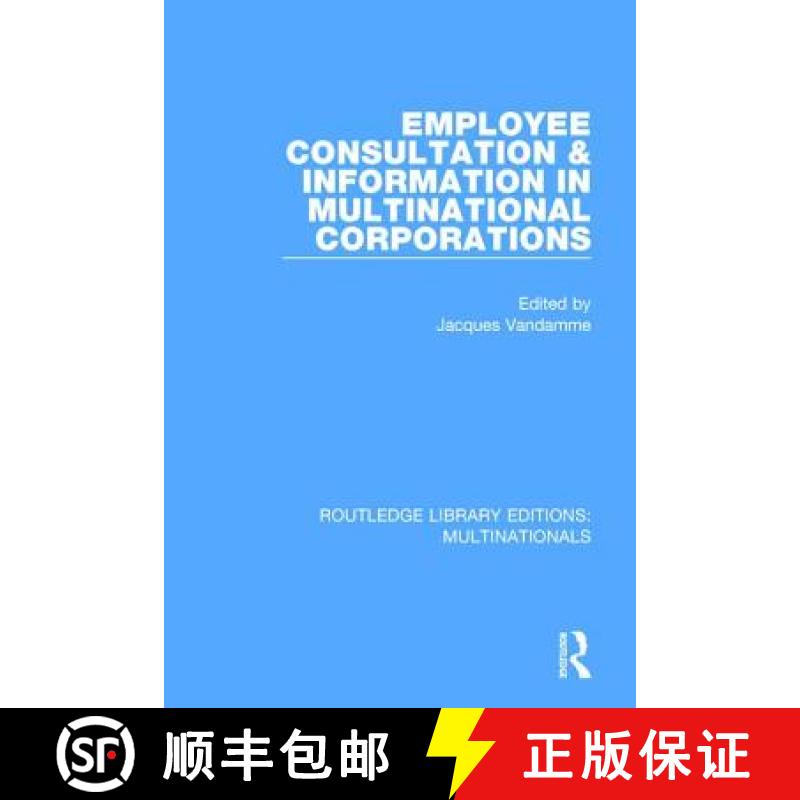 【4周达】Employee Consultation and Information in Multinational Corporations [9781138242098]