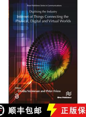 【3-4周达】Digitising the Industry - Internet of Things Connecting the Physical, Digital and Virtual ... [9788793379817]