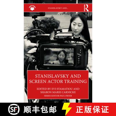 【3-4周达】Stanislavsky and Screen Actor Training [9781032986081]
