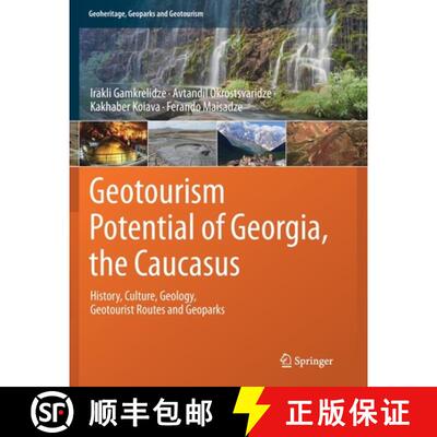 【3-4周达】Geotourism Potential of Georgia, the Caucasus : History, Culture, Geology, Geotourist Rout... [9783030629687]