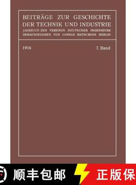【3-4周达】Beiträge zur Geschichte der Technik und Industrie: Jahrbuch des Vereines Deutscher Ingeni... [9783662392263]