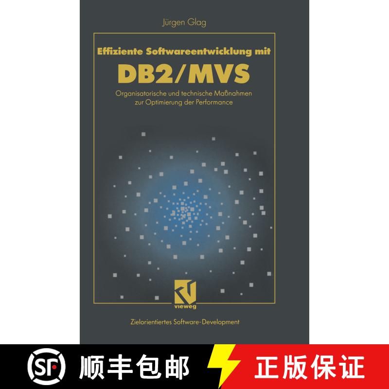 【3-4周达】Effiziente Softwareentwicklung mit DB2/MVS : Organisatorische und technische Maßnahmen zu... [9783663058380] - 实物图