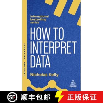 【3-4周达】How to Interpret Data – Using Data to Improve Your Influence and Decision–making [9781398619746]