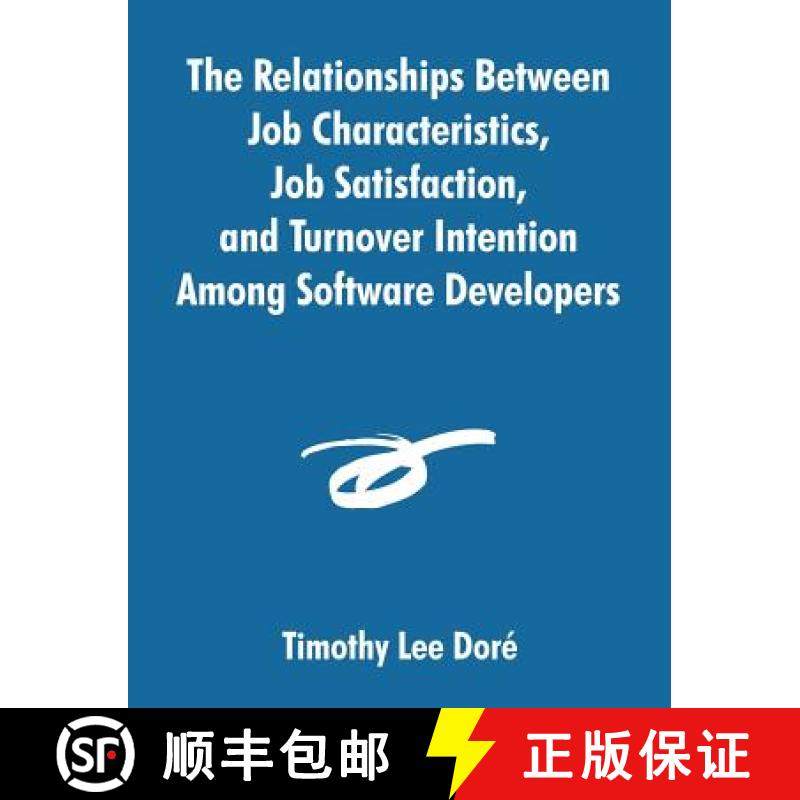 【3-4周达】The Relationships Between Job Characteristics, Job Satisfaction, and Turnover Intention Am... [9781581122701]