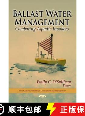 【3-4周达】Ballast Water Management: Combating Aquatic Invaders [9781617280009]