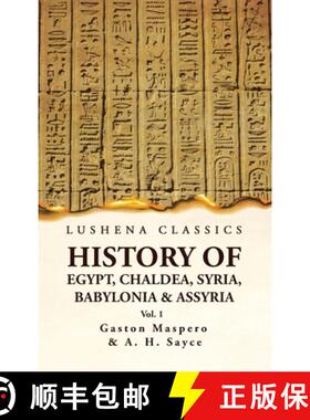 【3-4周达】History of Egypt, Chaldea, Syria, Babylonia and Assyria VOL 1 [9781639236138]