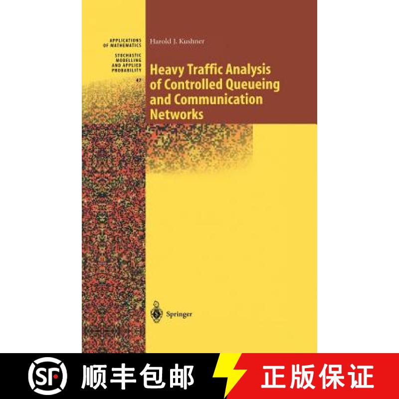 【3-4周达】Heavy Traffic Analysis of Controlled Queueing and Communication Networks [9781461265412]