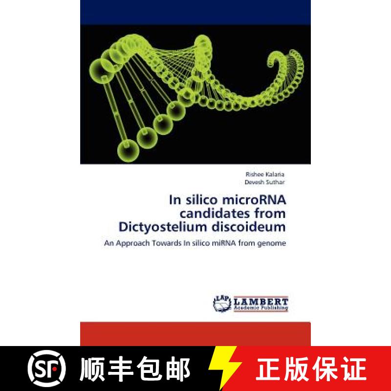 预订 In silico  microRNA candidates from  Dictyostelium discoideum [9783847378570]