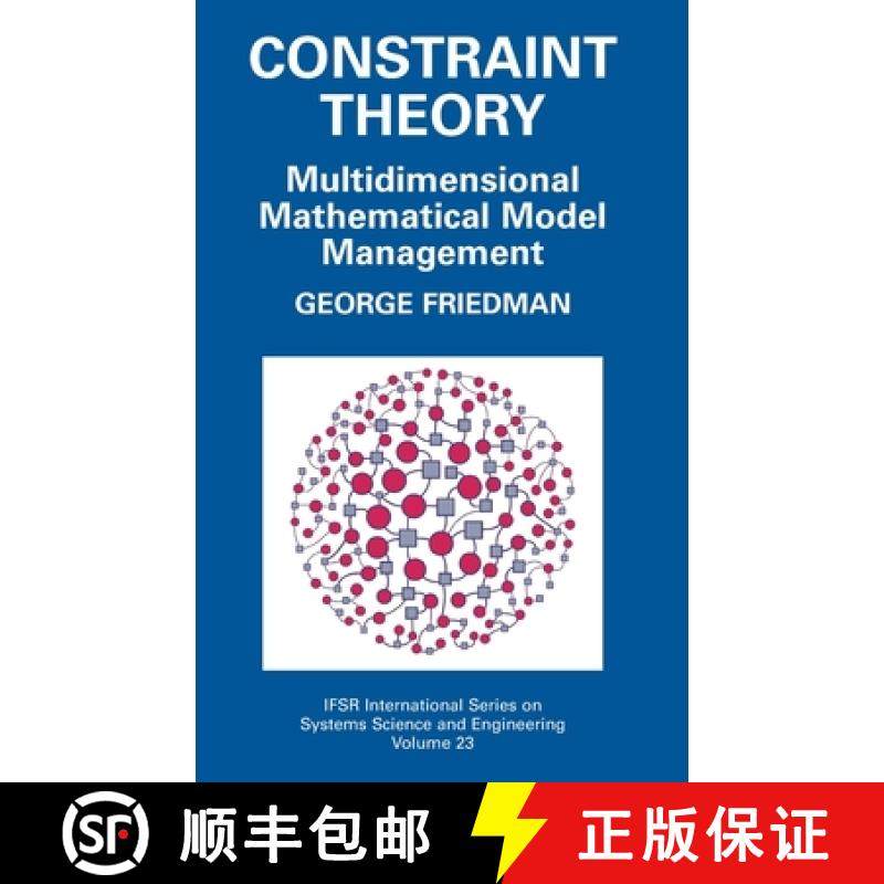 【3-4周达】Constraint Theory : Multidimensional Mathematical Model Management [9780387234182]