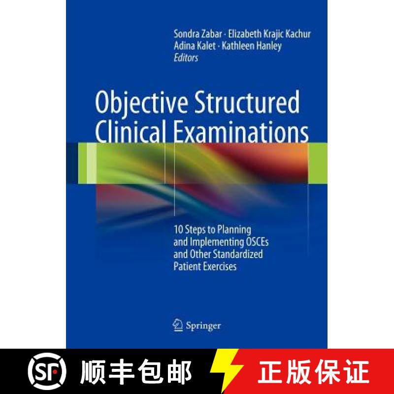 【3-4周达】Objective Structured Clinical Examinations : 10 Steps to Planning and Implementing OSCEs a... [9781461437482]