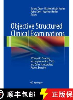 【3-4周达】Objective Structured Clinical Examinations : 10 Steps to Planning and Implementing OSCEs a... [9781461437482]