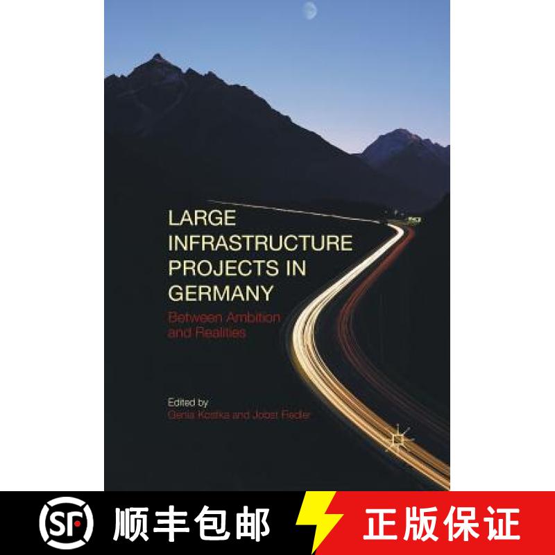【3-4周达】Large Infrastructure Projects in Germany : Between Ambition and Realities [9783319805207]