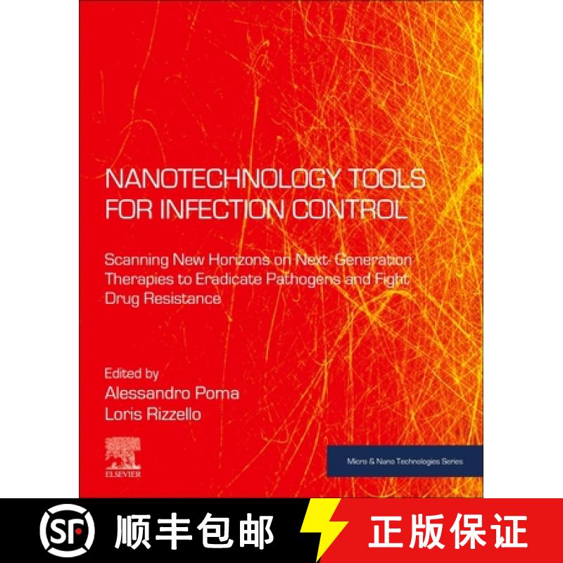 【3-4周达】Nanotechnology Tools for Infections Control: Scanning New Horizons on Next-Generation Ther... [9780128239940]