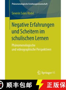 【3-4周达】Negative Erfahrungen und Scheitern im schulischen Lernen : Phänomenologische und videogra... [9783658235949]