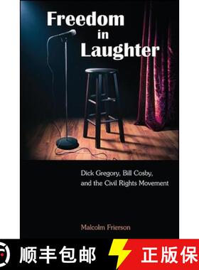 【3-4周达】Freedom in Laughter : Dick Gregory, Bill Cosby, and the Civil Rights Movement [9781438479071]