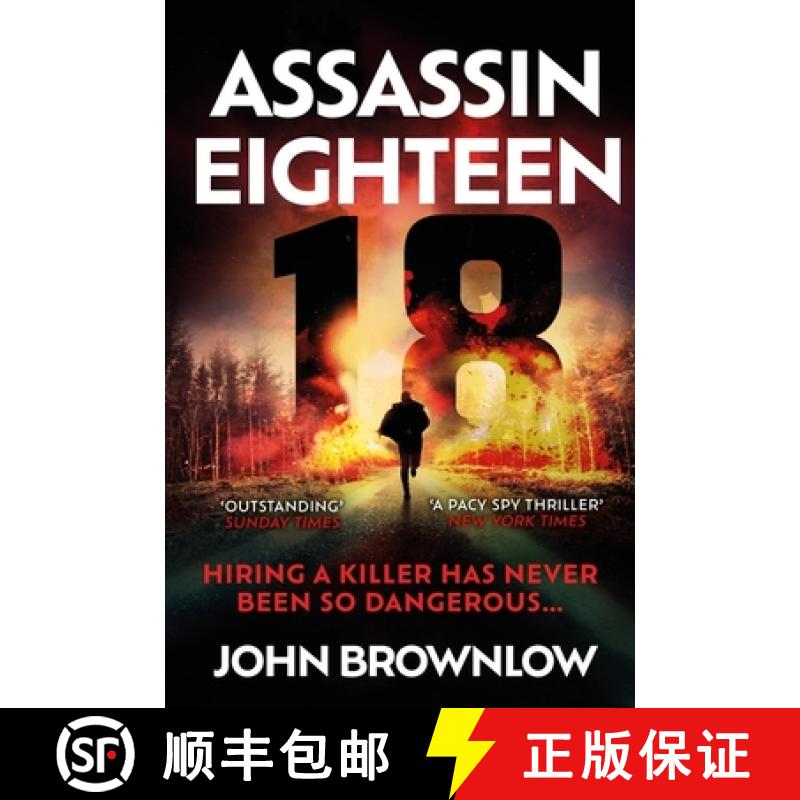 【2-3周达】Assassin Eighteen: A gripping action thriller for fans of Jason Bourne and James Bond [9781529382587]