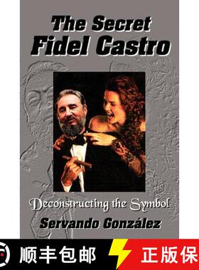 【3-4周达】The Secret Fidel Castro [9780971139114]