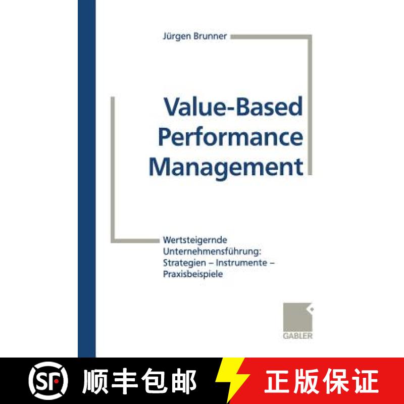 【3-4周达】Value-Based Performance Management: Wertsteigernde Unternehmensführung: Strategien -- Ins... [9783663117117]