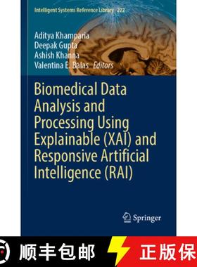 【3-4周达】Biomedical Data Analysis and Processing Using Explainable (Xai) and Responsive Artificial ... [9789811914782]
