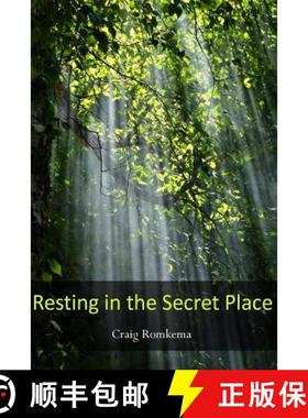 预订 Resting in the Secret Place: ------ [9780615947310]
