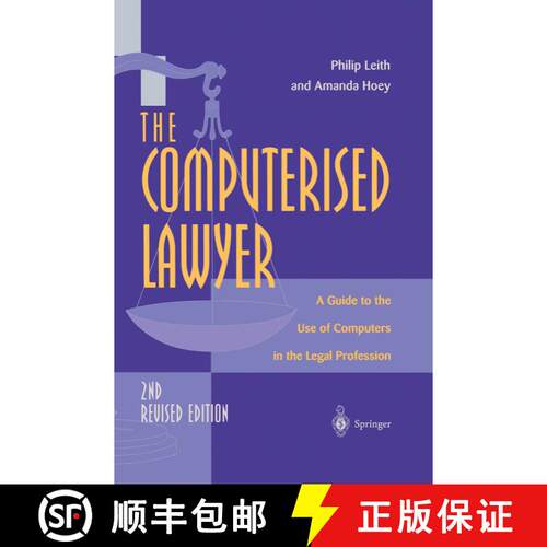【3-4周达】The Computerised Lawyer : A Guide to the Use of Computers in the Legal Profession (Second ... [9783540761419]