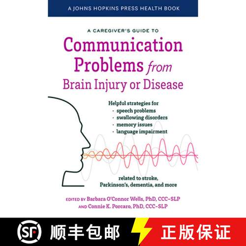 【3-4周达】A Caregiver′s Guide to Communication Problems from Brain Injury or Disease [9781421442556]