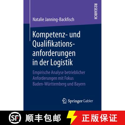 【3-4周达】Kompetenz- und Qualifikationsanforderungen in der Logistik : Empirische Analyse betrieblic... [9783658226299]