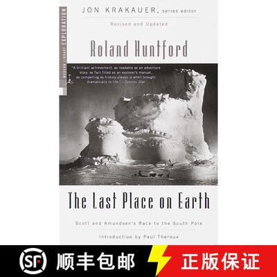 【3-4周达】The Last Place on Earth: Scott and Amundsen's Race to the South Pole, Revised and Updated [9780375754746]