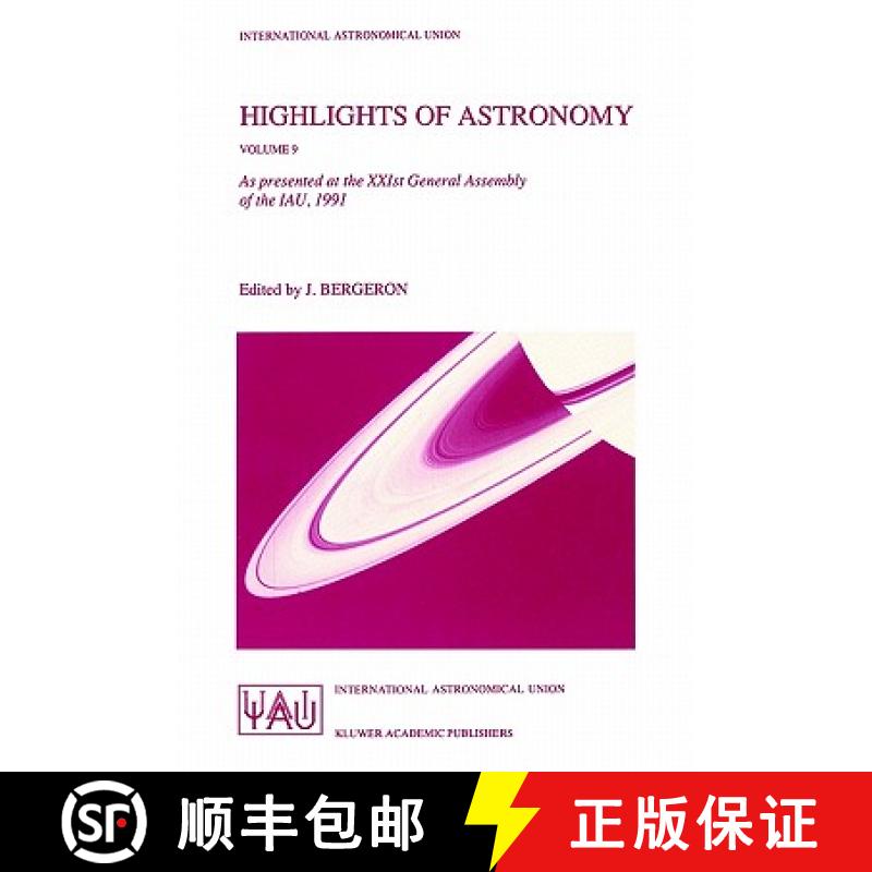【3-4周达】Highlights of Astronomy : As Presented at the XXIst General Assembly of the IAU, 1991 [9780792319160]