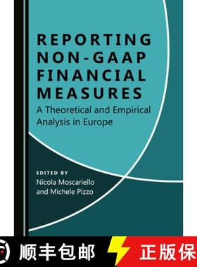 预订 Reporting Non-GAAP Financial Measures : A Theoretical and Empirical Analysis in Europe [9781527542372]