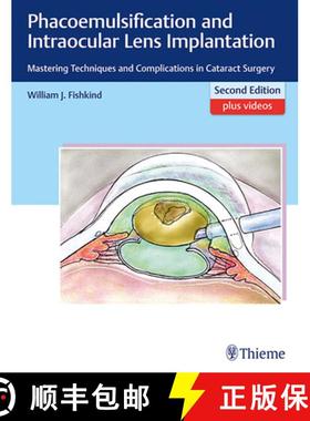【3-4周达】Phacoemulsification and Intraocular Lens Implantation: Mastering Techniques and Complicati... [9781626231290]