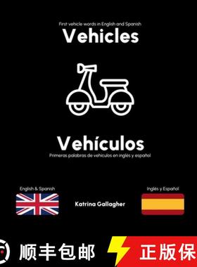 【3-4周达】Vehicles / Vehículos: First vehicles in English and Spanish [9781835540046]