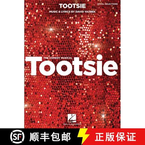 【3-4周达】Tootsie: Vocal Selections by David Yazbek Broadway Sheet Music with Piano Accompaniment 16... [9781540061140]