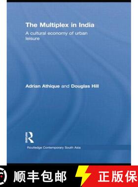 【3-4周达】The Multiplex in India : A Cultural Economy of Urban Leisure [9780415533591]
