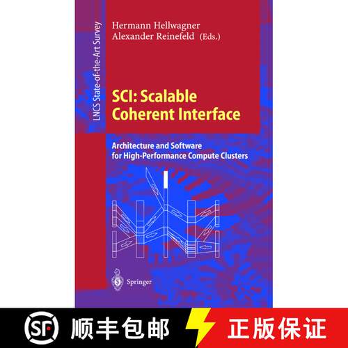 【3-4周达】SCI: Scalable Coherent Interface : Architecture and Software for High-Performance Compute ... [9783540666967]