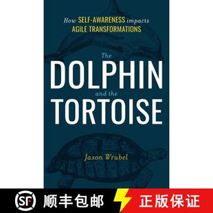 Dolphin Tortoise The Agile 9781949639995 Impacts and 4周达 Self How the Transformations Awareness