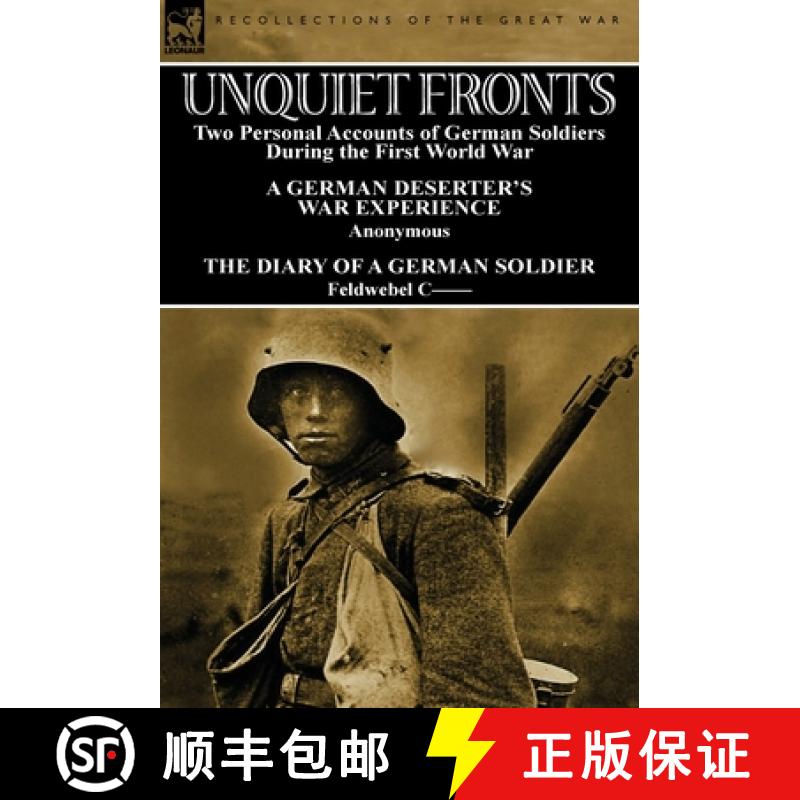 【2-3周达】Unquiet Fronts: Two Personal Accounts of German Soldiers During the First World War [9781782821724]